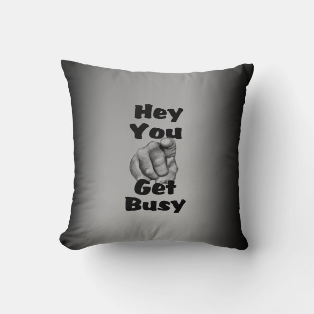 Funny Get Busy Kudde (Framsida)