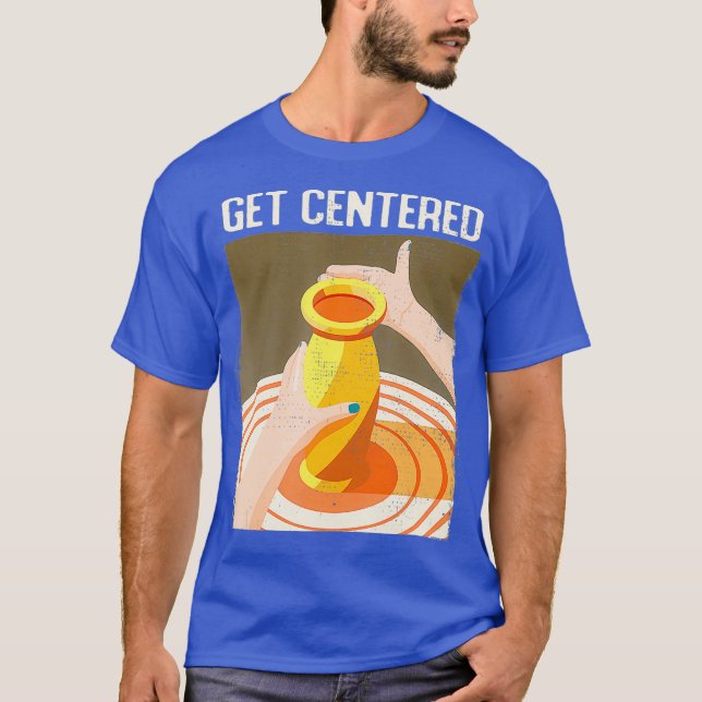 Funny Get Center Pottery Skapar Potter Wheel T Shirt (Framsida)