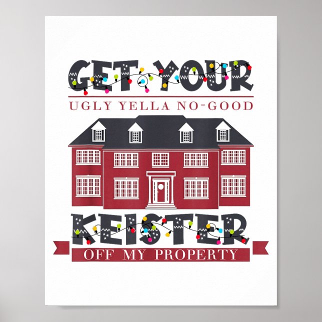 Funny Get Your Ugly Yella No-good Keister Off My P Poster (Framsidan)