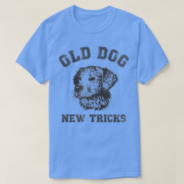Funny Getting Older - Old Dog New Tricks  T Shirt (Design framsida)