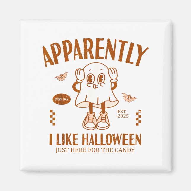 Funny Ghost Apparently, I Like Halloween  Magnet (Framsidan)