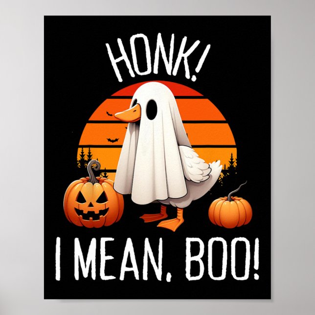 Funny Ghost Goose Honk I Elak Boo Poster (Framsidan)