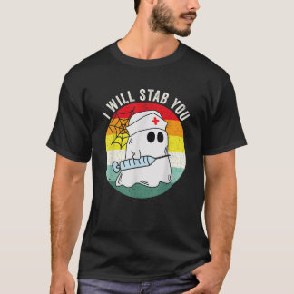 Funny Ghost Nurse Halloween Costume I will Stab Yo T Shirt