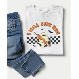 Funny Ghost Nurse I Will Stab You Halloween T Shirt