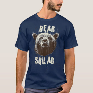 Funny Gift - Bear Squad T Shirt