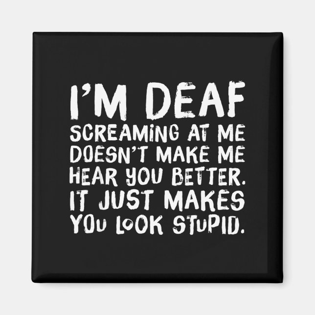 Funny Gift For Deaf People Hearing Joke  Magnet (Framsidan)