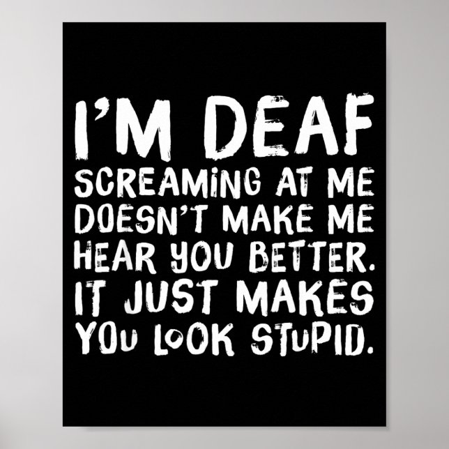 Funny Gift For Deaf People Hearing Joke  Poster (Framsidan)
