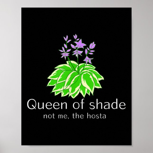 Funny Gift For Gardeners Hosta Plant Queen Of Shad Poster (Framsidan)