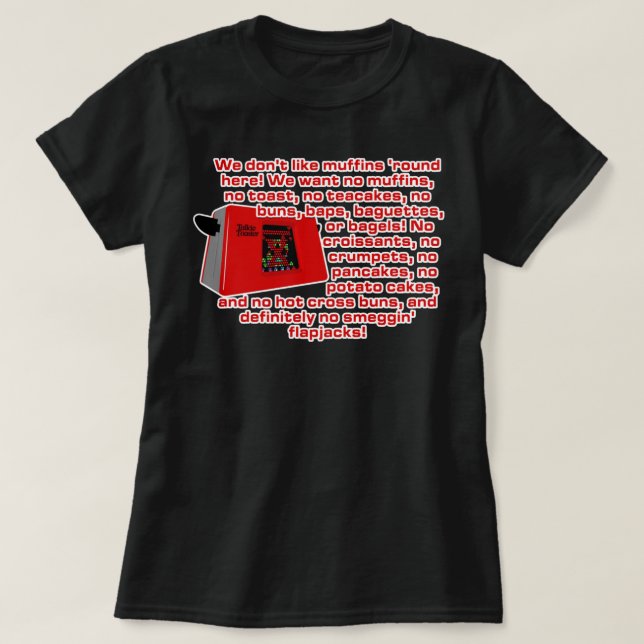 Funny Gift Red Dwarf - Talkie Toaster (No Smegging T Shirt (Design framsida)