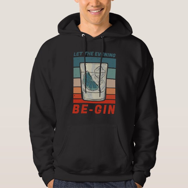 Funny gin motif Let The Evening Be Gin Hoodie (Framsida)