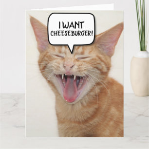 FUNNY GINGER CAT BIRTHDAY CARD I WANT-CHEESEBURGER TACK KORT