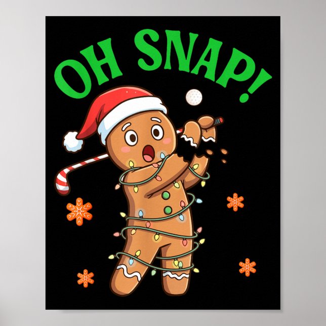 Funny Gingerbread Golf Christmas Cookie Oh Snap Sa Poster (Framsidan)