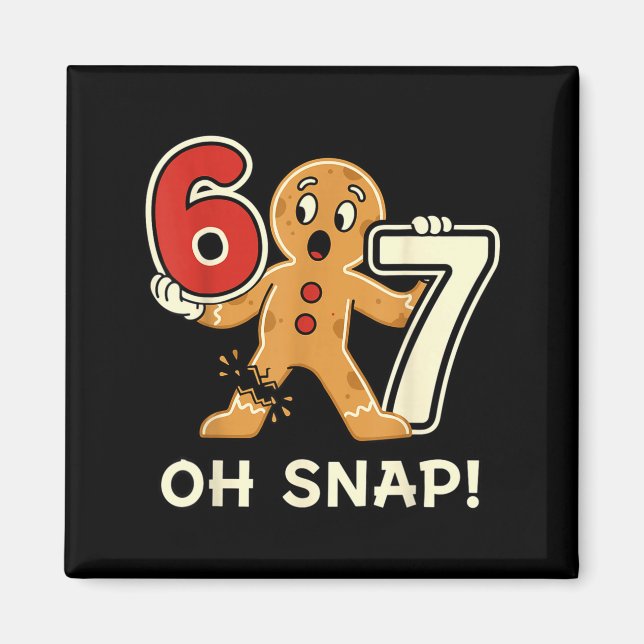 Funny Gingerbread Man 67 Six Seven For Adult Kids  Magnet (Framsidan)