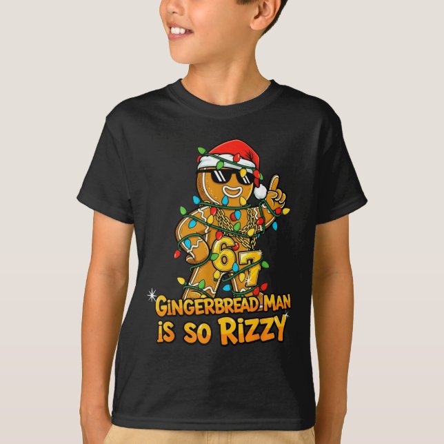 Funny Gingerbread Man Is So Rizzy Christmas Meme 6 T Shirt (Framsida)
