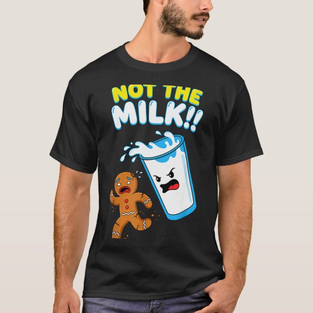 Funny Gingerbread Man Not The Milk Pun Cookies Wom T Shirt (Framsida)