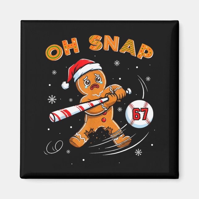 Funny Gingerbread Man Oh Snap 67 Baseball Meme Fun Magnet (Framsidan)