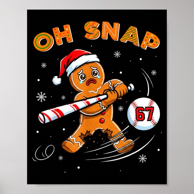 Funny Gingerbread Man Oh Snap 67 Baseball Meme Fun Poster (Framsidan)