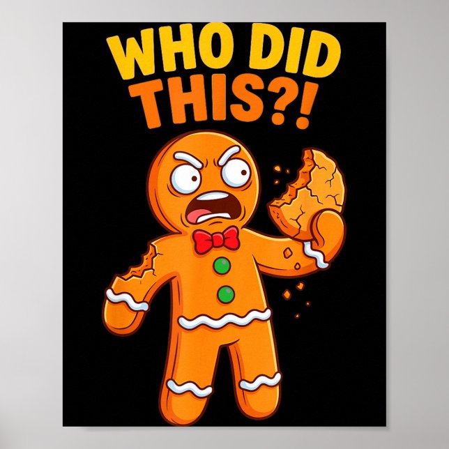 Funny Gingerbread Man Who Did This Pun Cookies Wom Poster (Framsidan)