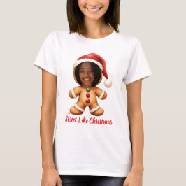 Funny Gingerbread Man Your Photo Christmas T Shirt