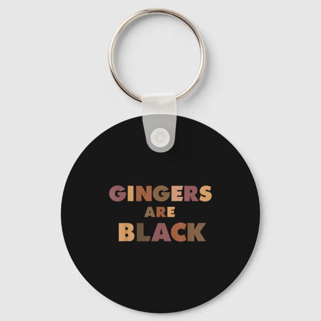 Funny Gingers Are Black Meme, Ginger Blacks Redhea Nyckelring (Framsida)