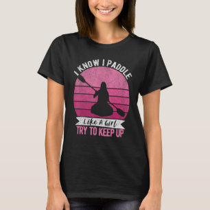 Funny Girl Kayak Retro Kayaking Paddling for Women T Shirt