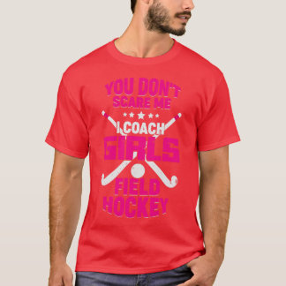 Funny Girls Fält Hockey Coach Gift T Shirt