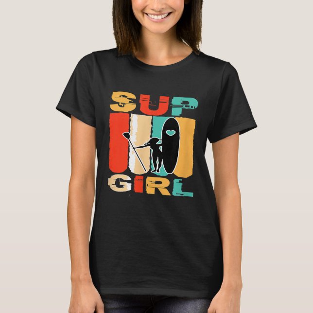 Funny Girls SUP Stå upp Paddling Surfer Surfing W T Shirt (Framsida)