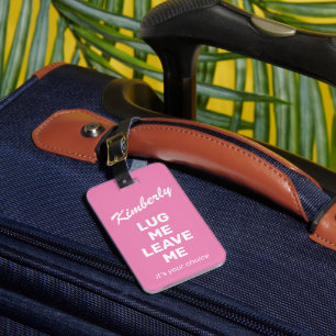 Funny Girly Rosa Luggage Lug Me Bagagebricka