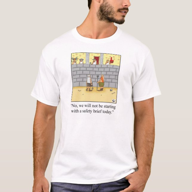 Funny Gladiator Humor Tee Shirt (Framsida)