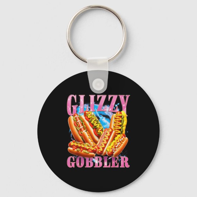 Funny Glizzy Gobbler Meme Hilarious Hot Dog Glizzy Nyckelring (Framsida)