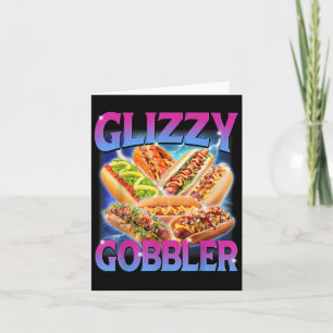 Funny Glizzy Gobbler Meme Superskoj Hett Hund Gliz Kort
