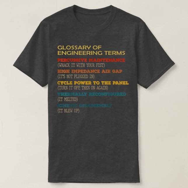 Funny Glossary of Engineering Terms Classic Costum T Shirt (Design framsida)
