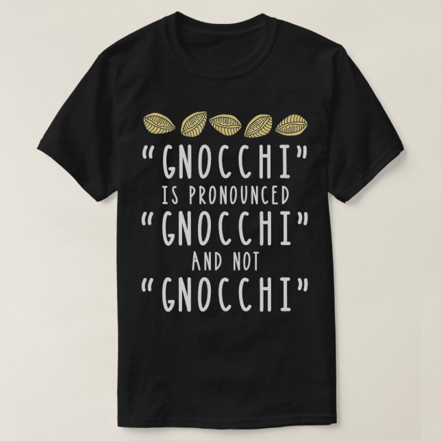 Funny Gnocchi Italienska Pasta Foodie Design for C T Shirt (Design framsida)