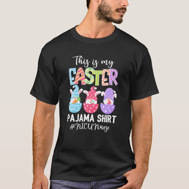 Funny Gnomies NICU Nurse This Is My Easter Pajama T Shirt (Framsida)