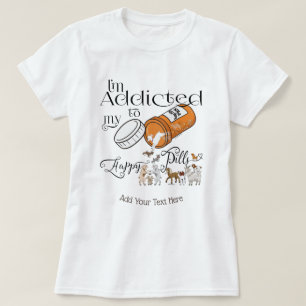 FUNNY GOAT Beroende till Mina Lycklig Pills GetYe T Shirt