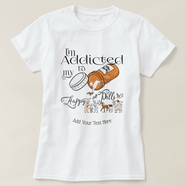 FUNNY GOAT| Beroende till Mina Lycklig Pills GetYe T Shirt (Design framsida)