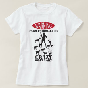 FUNNY GOAT Farm Warning PatRolling Crazy GoatLad Tee Shirt