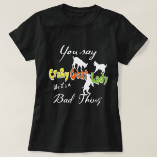 FUNNY GOAT SAYING | Crazy Goat Dam MÖRK Tee