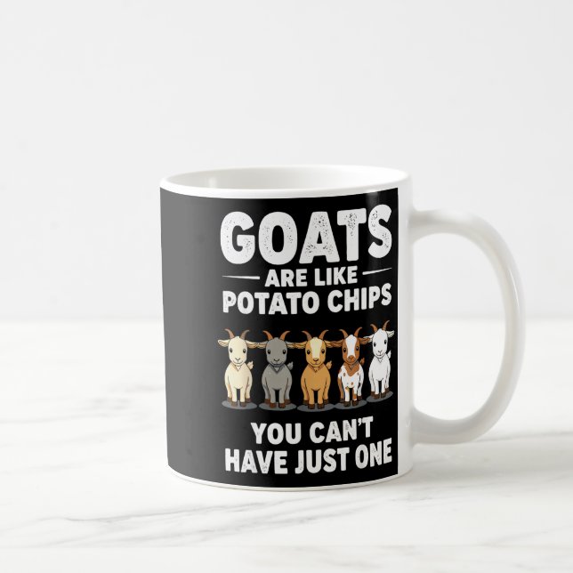 Funny Goats Are Like Tato Chips, You Cant Have Jus Kaffemugg (Höger)