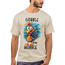 Funny Gobble till dig Wobble