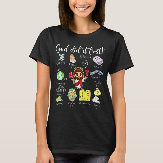 Funny God Did It First 67 Meme Jesus Christian Bib T Shirt (Framsida)