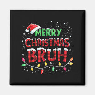Funny God jul Bruh Julafton Ljus Santa Hat B Magnet