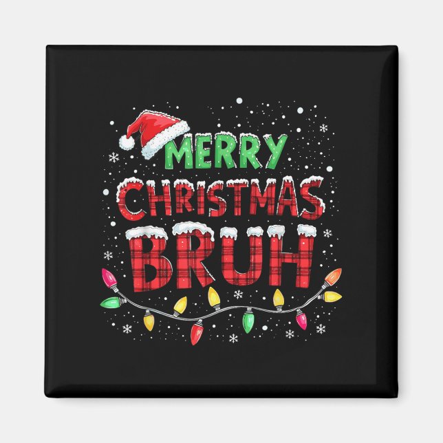 Funny God jul Bruh Julafton Ljus Santa Hat B Magnet (Framsidan)