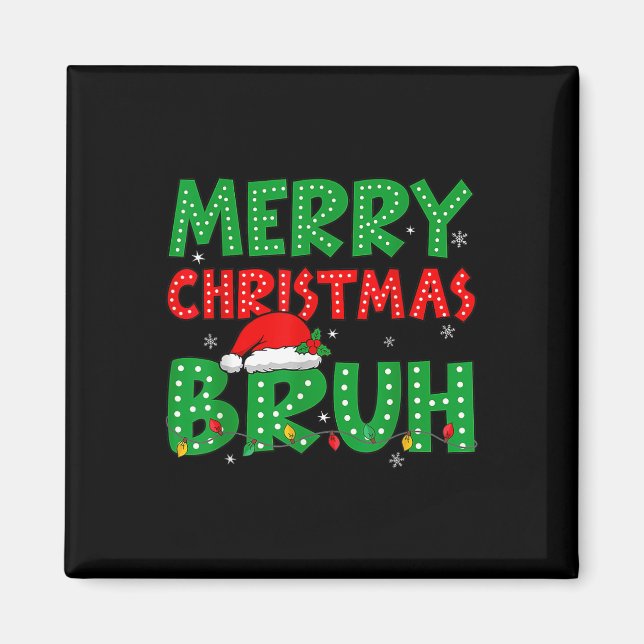 Funny God jul Bruh Meme Funny Say Boys Magnet (Framsidan)
