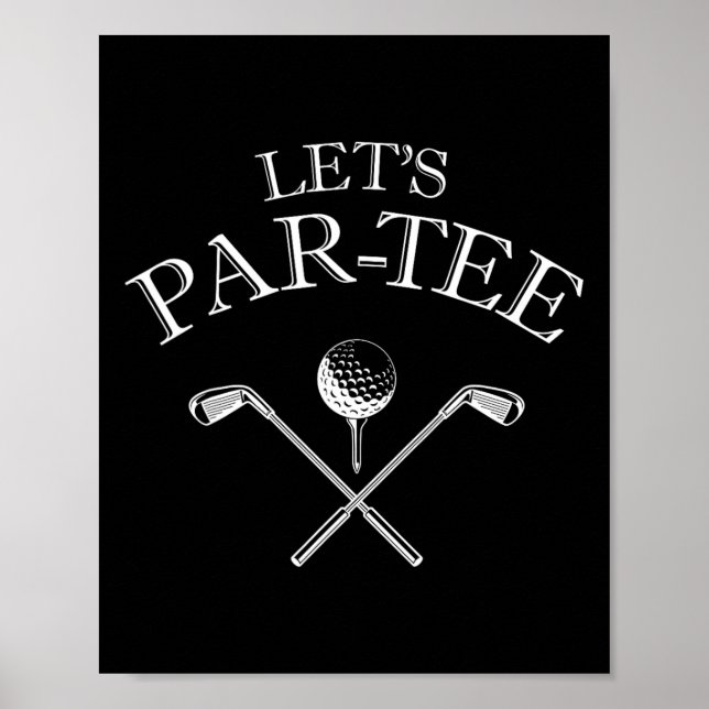 Funny Golf Älskare Låt oss Par-T Låt oss Par Tee Poster (Framsidan)