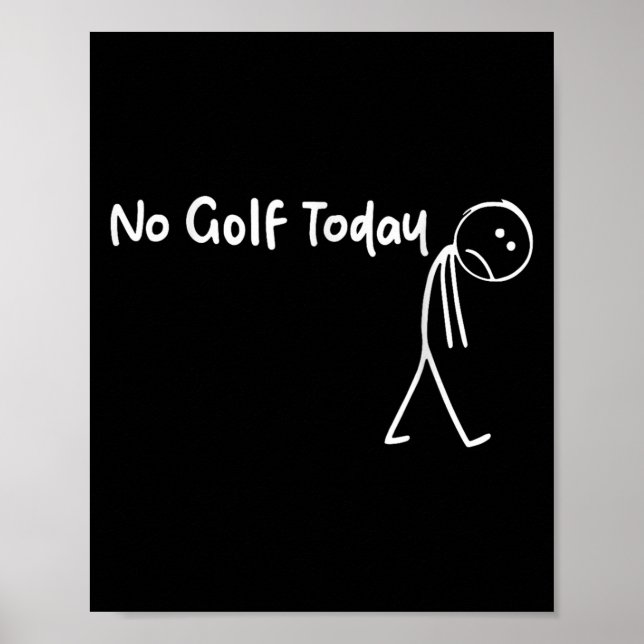 Funny Golf Älskare No Golf Today Manar Women Tee Poster (Framsidan)