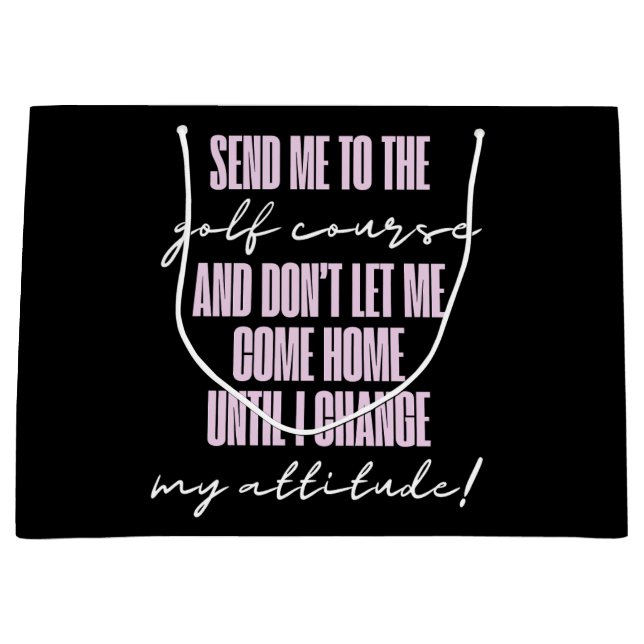 Funny Golf Attitude Gift Bag (Framsidan)
