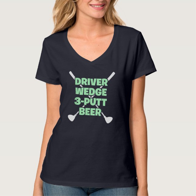 Funny Golf Driver Wedge Putt Beer Vuxen Klubb Golf T Shirt (Framsida)