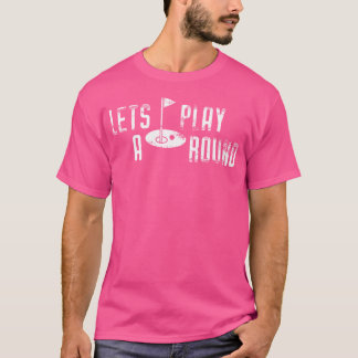 Funny Golf Gift-skirt gör att du kan spela upp en T Shirt