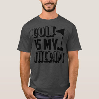 Funny Golf Gifts Golf är min terapi 1 T Shirt